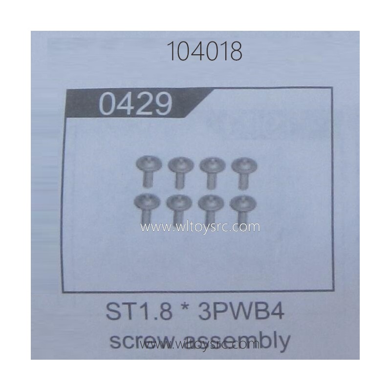 WLTOYS 104018 RC Car Parts 0429 ST1.8X3PWB4 Screw Assembly