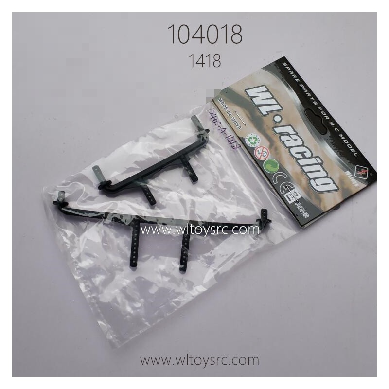 WLTOYS 104018 RC Car Parts 1418 Car Shell Support Frame