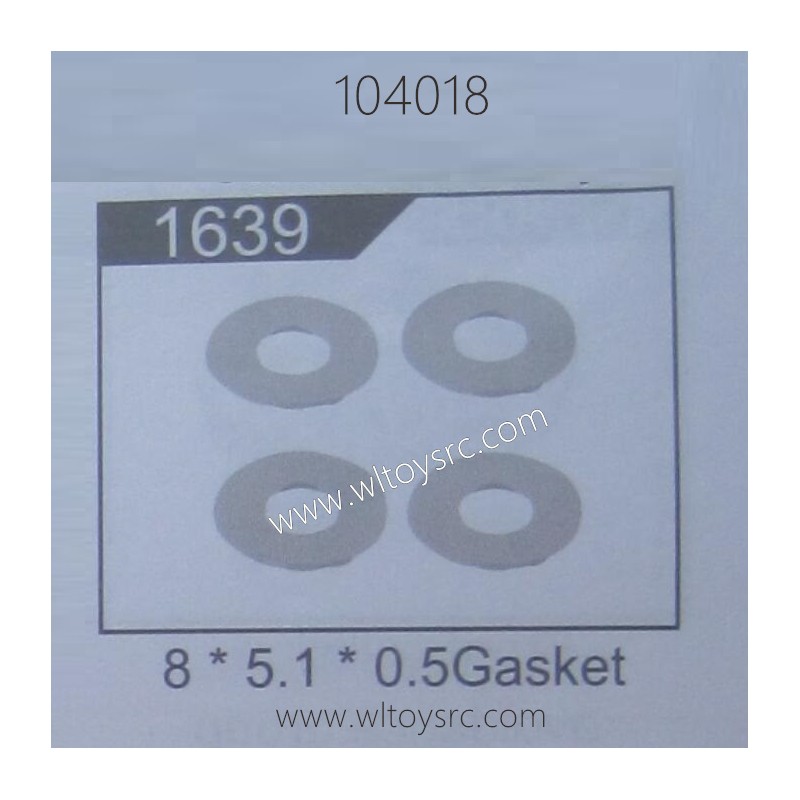 WLTOYS 104018 RC Car Parts 1639 Gasket 8X5.1