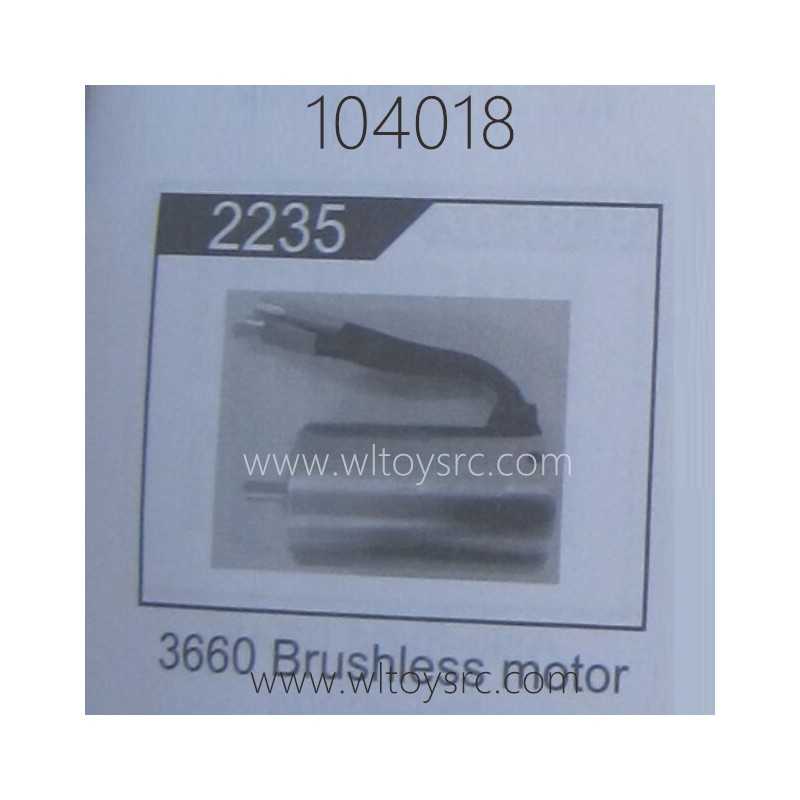 WLTOYS 104018 1/10 RC Truck Parts 2235 3660 Brushles Motor