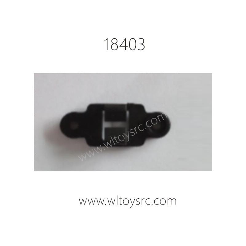 WLTOYS 18403 Parts, Press Wire Plate