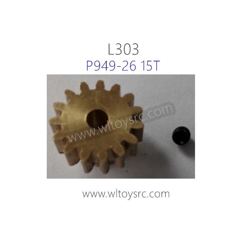 WLTOYS L303 RC Car Parts 15T Motor Gear