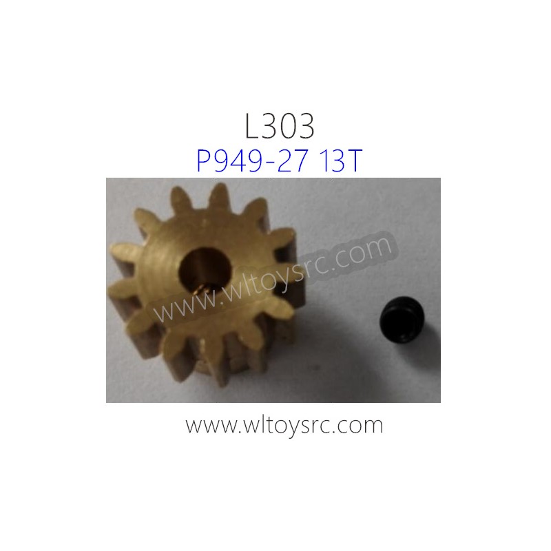 WLTOYS L303 RC Car Parts 13T Motor Gear